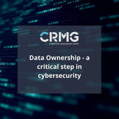 Data Ownership - a critical step in cybersecurity