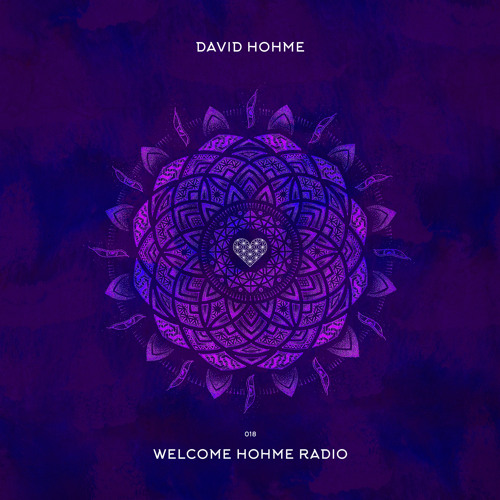 Welcome Hohme Radio 018 // Stay Hohme 008-1