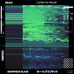 Keah - Feel Your Fear (Original Mix)