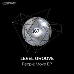 Level Groove - People Move (Original Mix) [Transmit Recordings]