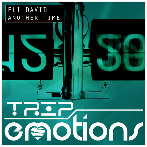 ELI DAVID - Another Time (Original Mix) CUT