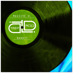 MaSSive H. - Bandit (Original Mix) CUT