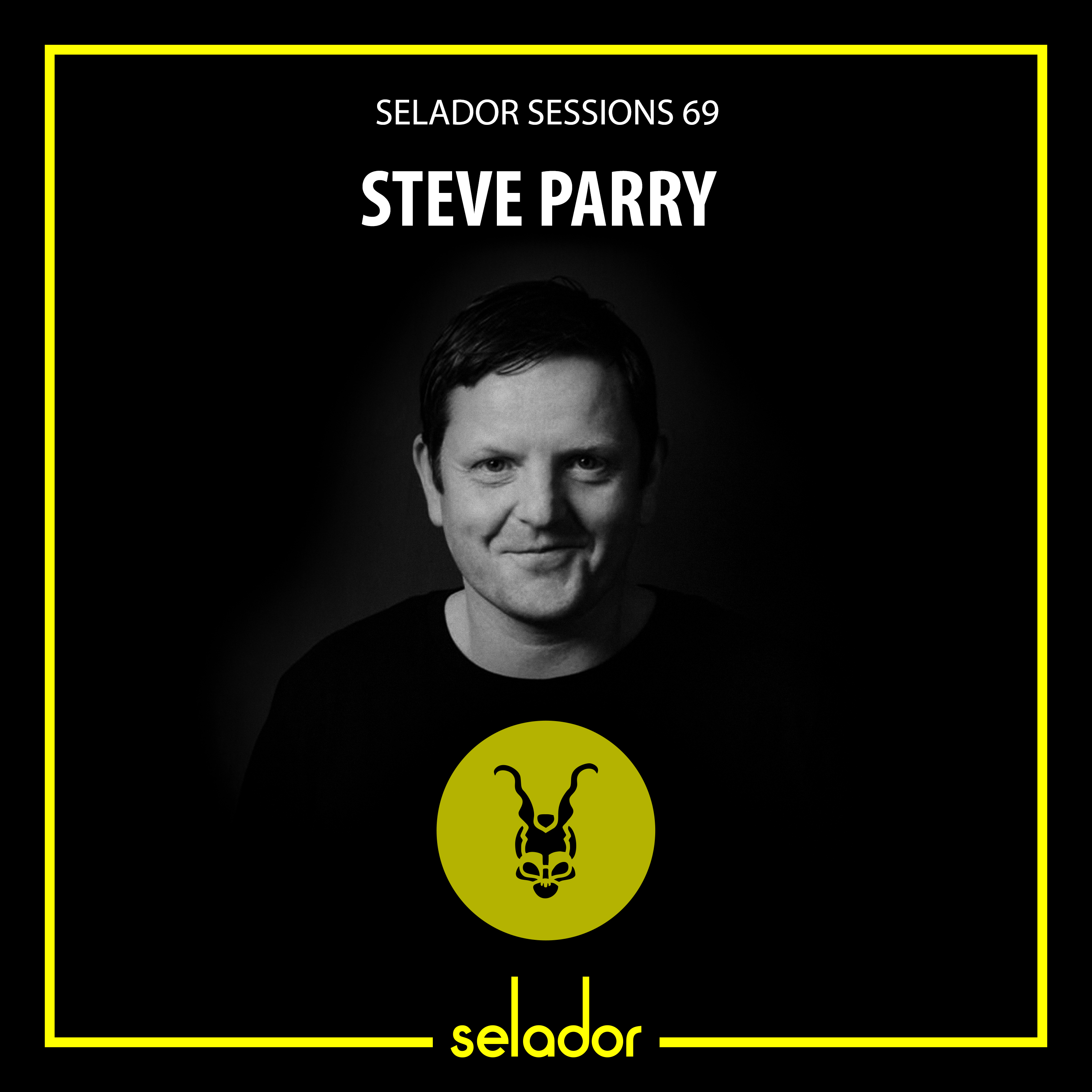 Selador Sessions 69 | Steve Parry