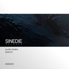 SIN033 : Sdietz - Too Late (Original Mix)