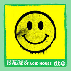 30 Years of Acid House