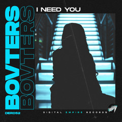 Bovters - I need You
