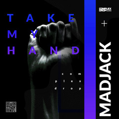 Madjack - Take My Hand