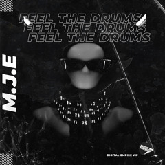 M.J.E - Feel The Drums (Original Mix) [OUT NOW]