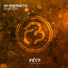 HP Energetic - Blue Girl [InfraProgressive] OUT NOW!