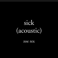 sick (acoustic)