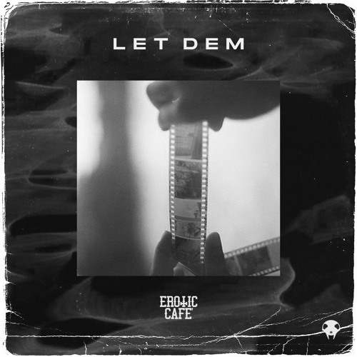 Erotic Cafe' - Let Dem