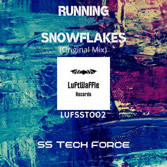 SS Tech Force - Running Snowflakes (Original Mix)