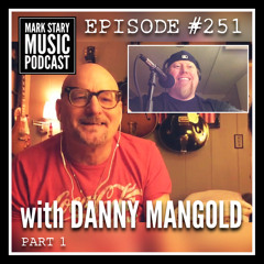 MSMP 251: Danny Mangold (Part 1)