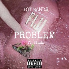 Problem ft. Studz (Prod. by Jody)