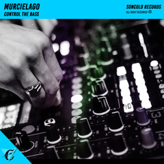 Murciélago - Control The Bass (Original Mix)Complete track on the description:
