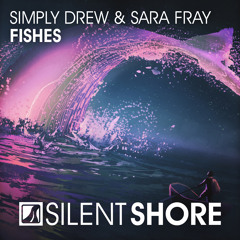 SSR379 : Simply Drew & Sara Fray - Fishes [OUT NOW]