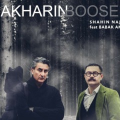 Shahin najafi , akharin boose