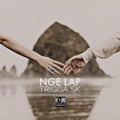 NGE LAP--TRIGGA SK (Home Studio production)