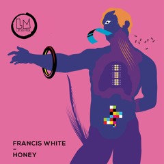 Francis White - Honey (Extended Mix)