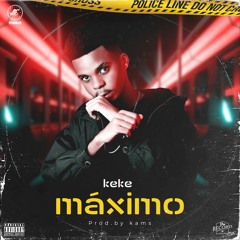 Keke Ælite ❌M Á X I M O❌ (Prod.by kams)