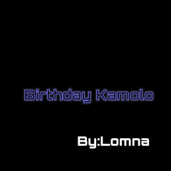 birthday kamolo