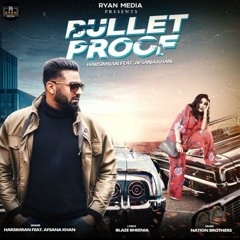 Bulletproof Harsimran
