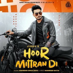 Hoor Mittran Di Jigar