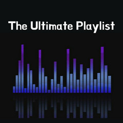 The Ultimate Playlist