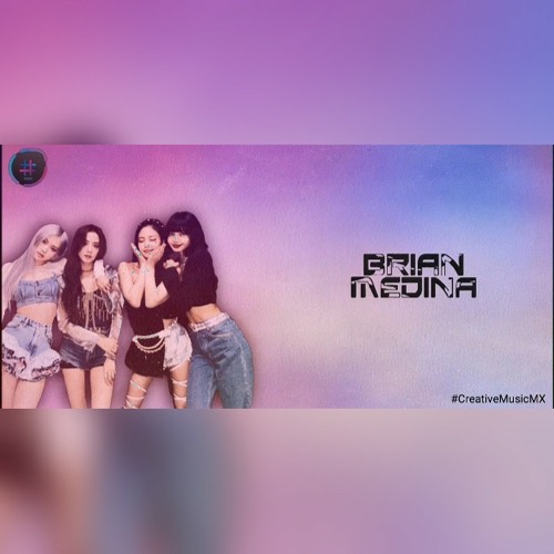 BLACKPINK - How You Like That (Brian Medina Intro Remix).mp3