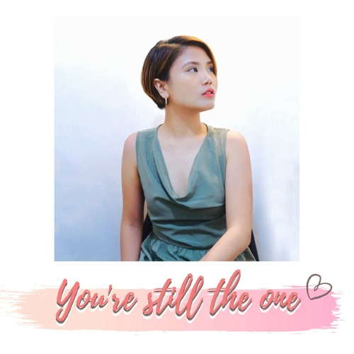 Stream You Re Still The One Shania Twain Downloadable Cover By Jannine A Listen Online For Free On Soundcloud
