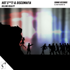 Hot Shit!, Discomafia - Killing Reality (Original Mix) Complete track on the description