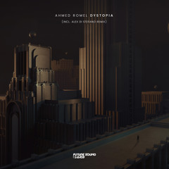 Ahmed Romel - Dystopia (Alex Di Stefano Remix) [FSOE]