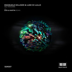 SSR057 : Emanuele Millozzi, Luke Di Lullo - Ad Maiora (Dok & Martin Remix)