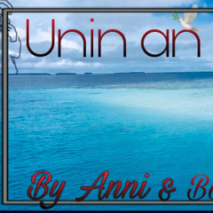 UNIN AN ETOR ❤️🖤💙 BY ANNI & Banton 💞