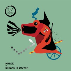 Mhod - Break It Down (Extended Mix)