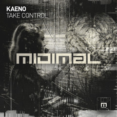 MID022 : Kaeno - Take Control (Original Mix)