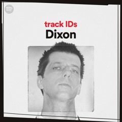 Dixon's track IDs