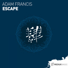 Adam Francis - Escape [Out Now]
