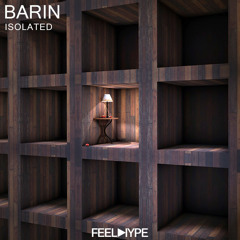 FEEL HYPE: BARIN - Isolated (Original Mix) SNIPPET | FEE068