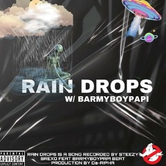 RAIN DROPS /w. BARMYBOYPAPI (prod.Da-A!PHA