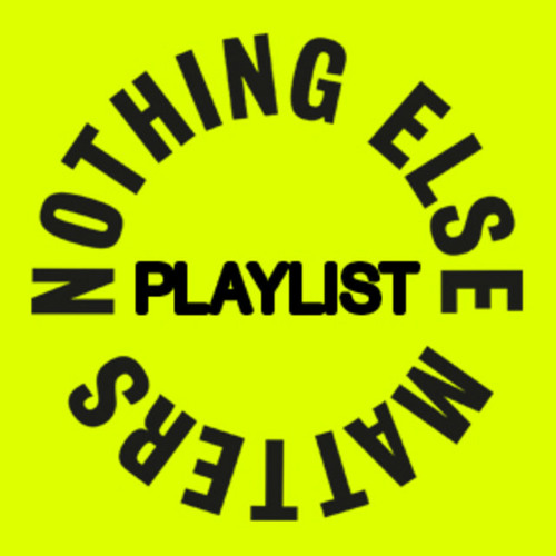Nothing Else Matters: Selected by Danny Howard