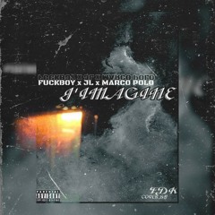 #J'IMAGINE# MARCO POLO X JL X FUCKBOY (P.U.G)
