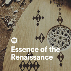 Essence of the Renaissance
