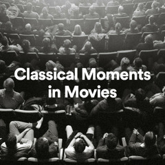 Classical Moments in Movies