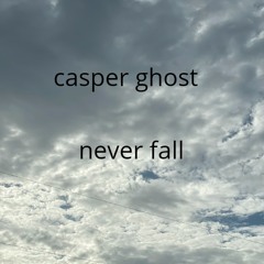 NEVER FALL