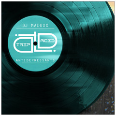 DJ Madoxx - Antidepressants (Original Mix) CUT
