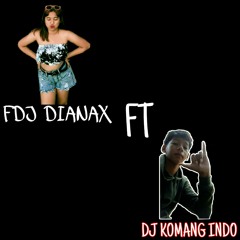 MODE TERBANG VOL.1-FDJ DIANAX FT DJ KOMANG INDO