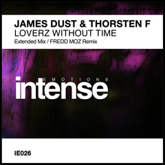 IE026 : James Dust & Thorsten F - Loverz Without Time (Fredd Moz Remix Edit)