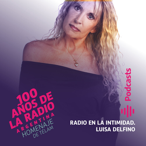 Radio en la intimidad. Luisa Delfino