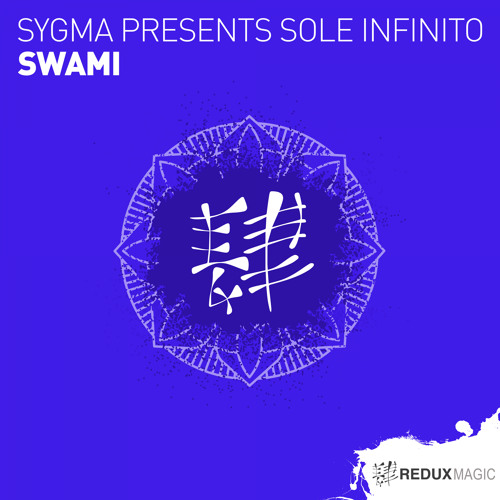 Sygma presents Sole Infinito - SWAMI [Out Now]